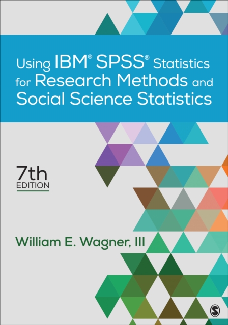 Using IBM® SPSS® Statistics for Research Methods and Social Science Statistics, Paperback / softback Book