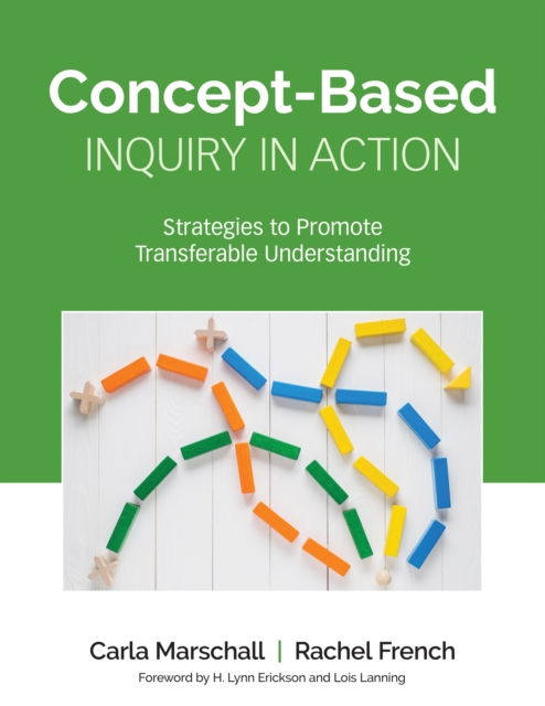 Concept-Based Inquiry in Action : Strategies to Promote Transferable Understanding, EPUB eBook