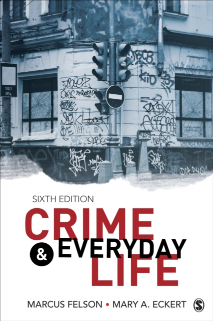 Crime and Everyday Life : A Brief Introduction, Paperback / softback Book