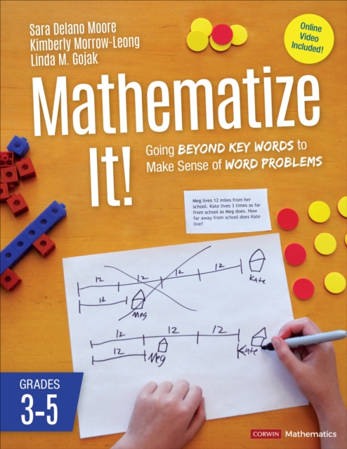 Mathematize It! [Grades 3-5] : Going Beyond Key Words to Make Sense of Word Problems, Grades 3-5, EPUB eBook
