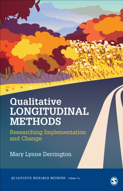 Qualitative Longitudinal Methods : Researching Implementation and Change, Paperback / softback Book