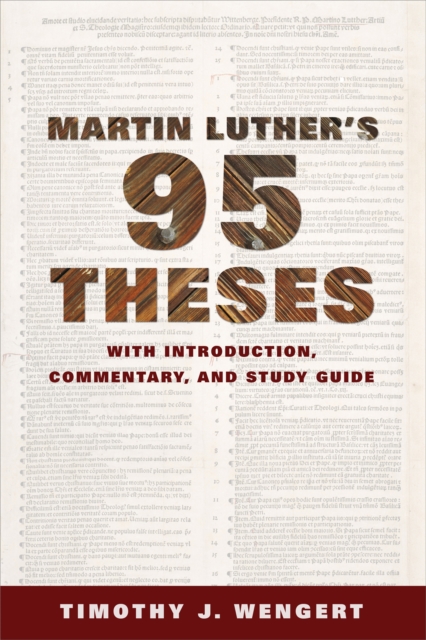 Martin Luther's Ninety-Five Theses : With Introduction, Commentary, and Study Guide, EPUB eBook