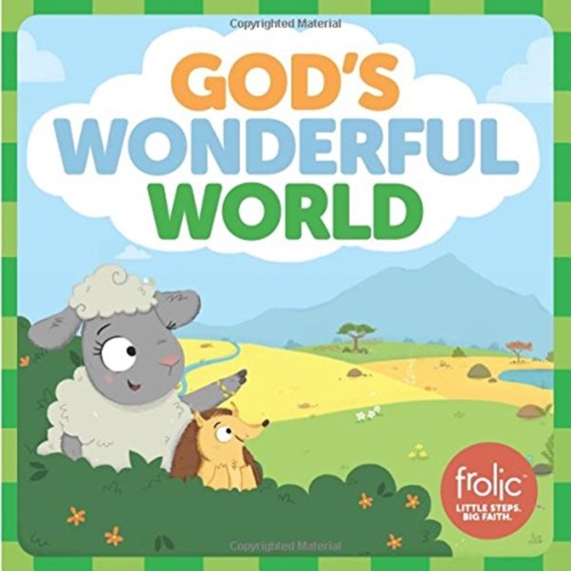 God's Wonderful World : A Book about the Five Senses, Board book Book