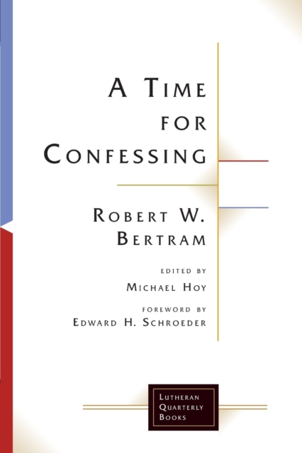 A Time for Confessing, Paperback / softback Book