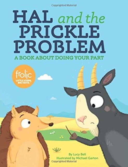 Hal and the Prickle Problem : A Book about Doing Your Part, Hardback Book