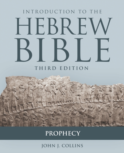Introduction to the Hebrew Bible : Prophecy, Paperback / softback Book