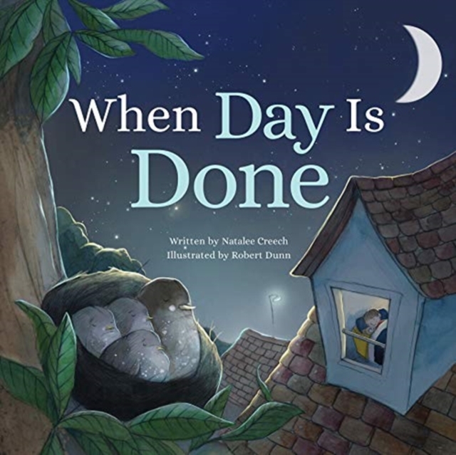 When Day Is Done, Hardback Book