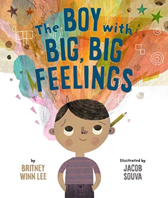 The Boy with Big, Big Feelings, Hardback Book