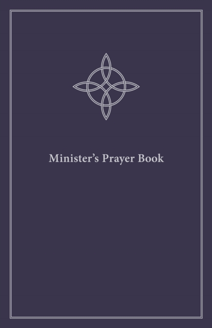 Minister's Prayer Book : An Order of Prayers and Readings, EPUB eBook