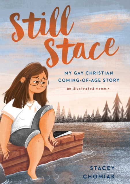 Still Stace: My Gay Christian Coming-of-Age Story | An Illustrated Memoir, EPUB eBook