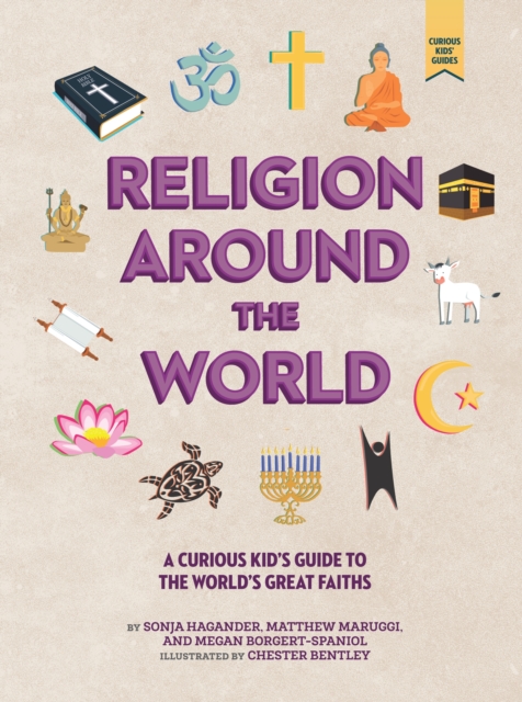 Religion around the World : A Curious Kid's Guide to the World's Great Faiths, EPUB eBook