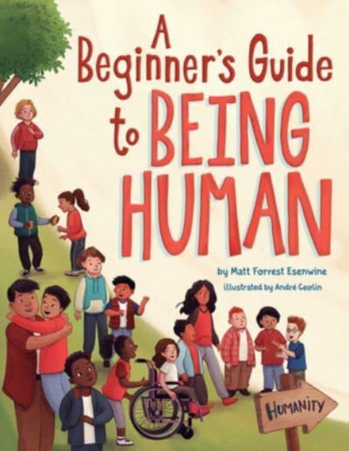 A Beginner's Guide to Being Human, Hardback Book
