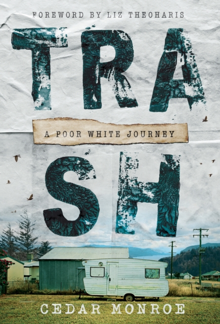 Trash : A Poor White Journey, EPUB eBook