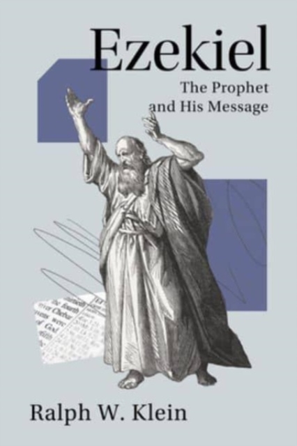 Ezekiel : The Prophet and His Message, Paperback / softback Book
