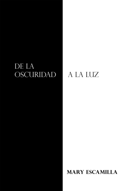 De La Oscuridad a La Luz, EPUB eBook