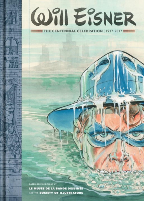 Will Eisner: The Centennial Celebration 1917-2017, Hardback Book