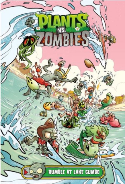 Plants Vs. Zombies Volume 10 : Rumble at Lake Gumbo, Hardback Book