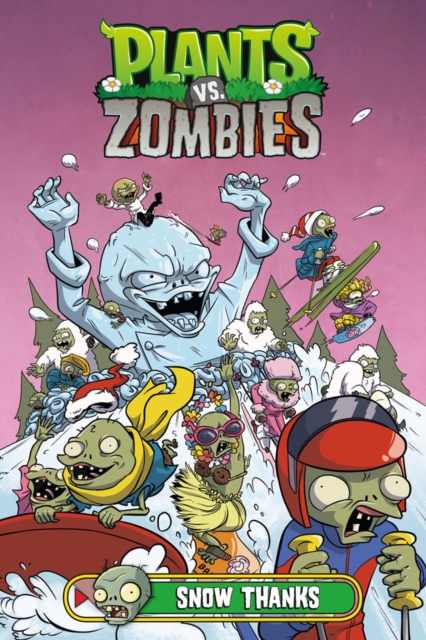 Plants Vs. Zombies Volume 13: Snow Thanks, Hardback Book