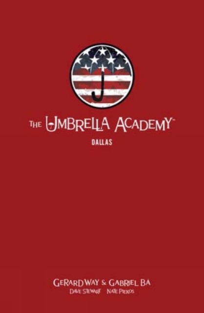 The Umbrella Academy Library Editon Volume 2: Dallas, Hardback Book