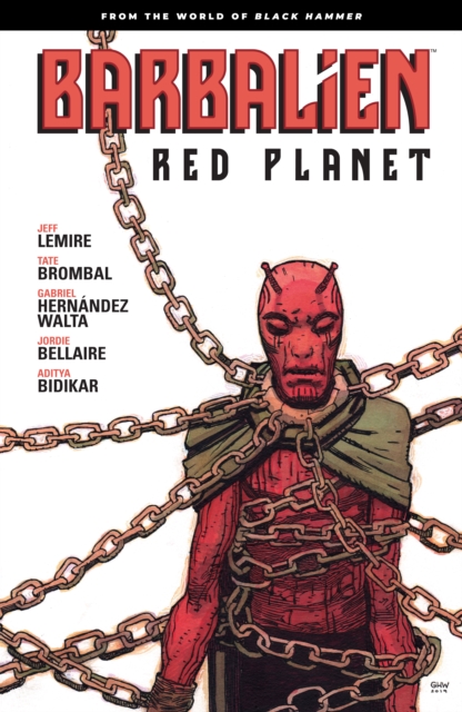 Barbalien: Red Planet--from The World Of Black Hammer, Paperback / softback Book