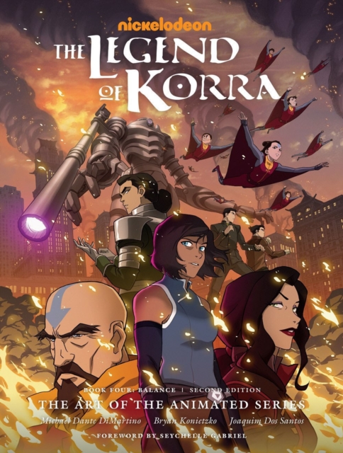 The Legend Of Korra: The Art Of The Animated Series - Book 4 : Balance (Second Edition), Hardback Book