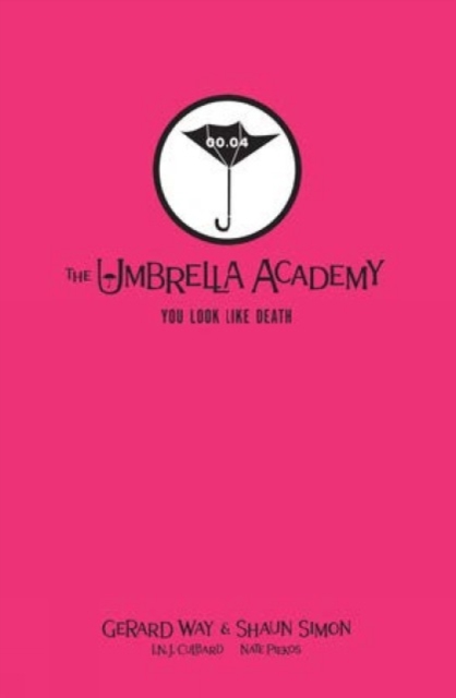 Tales From The Umbrella Academy: You Look Like Death Library Edition, Hardback Book