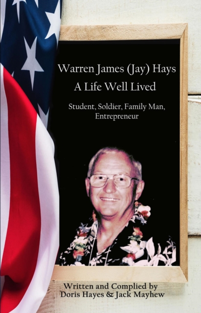 Warren James (Jay) Hays, A Life Well Lived, EPUB eBook
