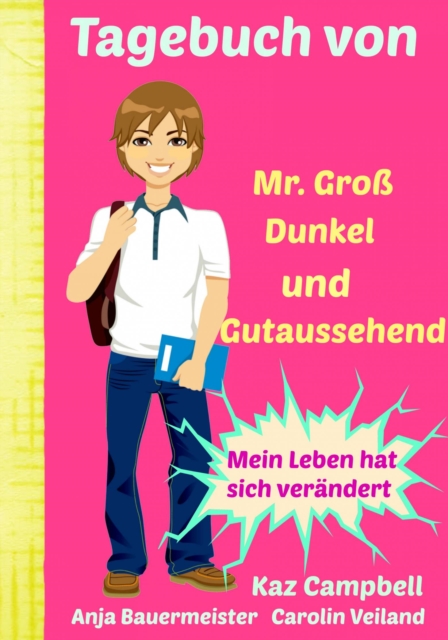 Tagebuch von Mr. Gro, Dunkel und Gutaussehend, EPUB eBook