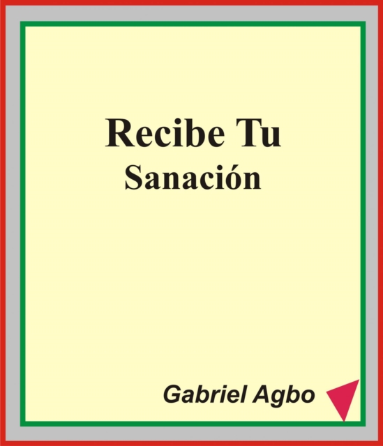 Recibe tu Sanacion, EPUB eBook