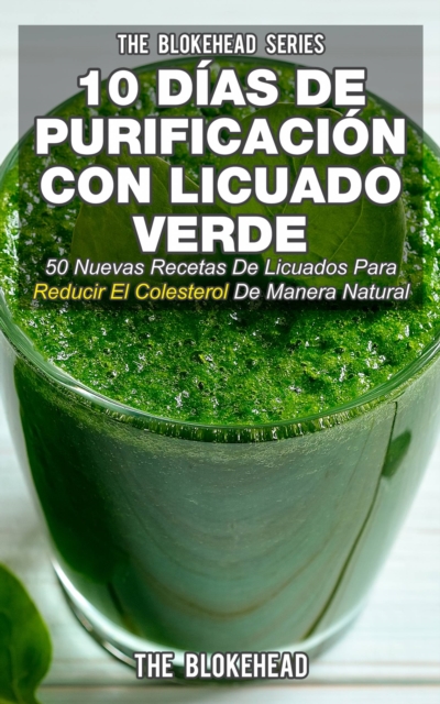 10 Dias de Purificacion Con Licuado Verde, EPUB eBook