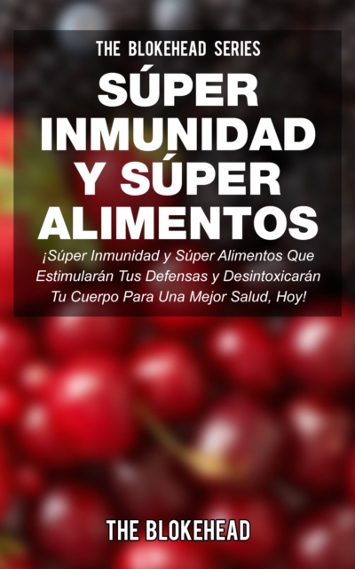 !Super Inmunidad y Super Alimentos!, EPUB eBook