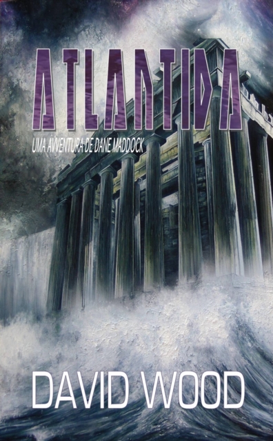 ATLANTIDA - Uma Aventura de Dane Maddock, EPUB eBook
