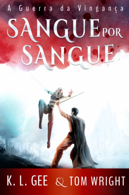 Sangue por Sangue: A Guerra da Vinganca, EPUB eBook