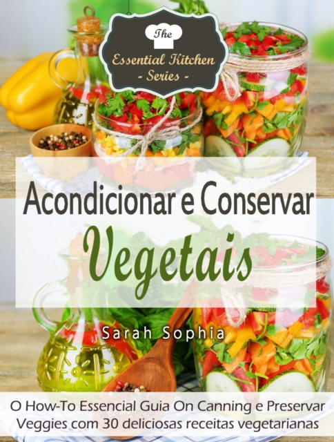 Acondicionar e Conservar Vegetais, EPUB eBook