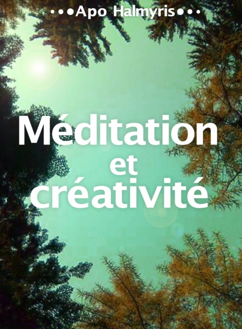 Meditation et creativite, EPUB eBook