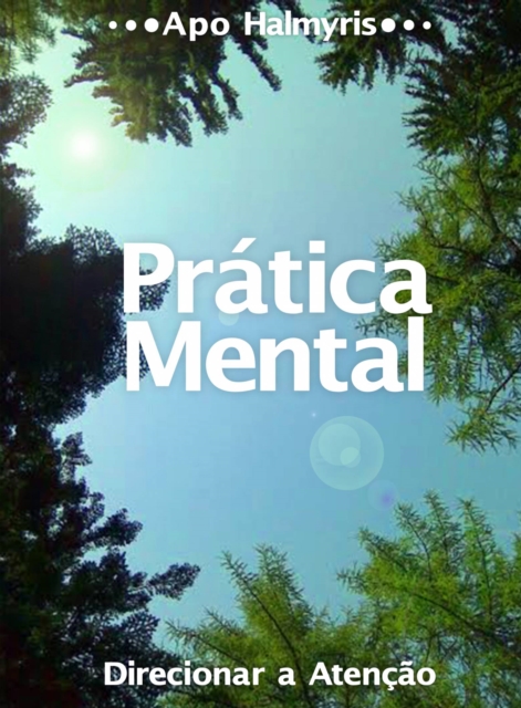 Pratica Mental: Direcionar a Atencao, EPUB eBook