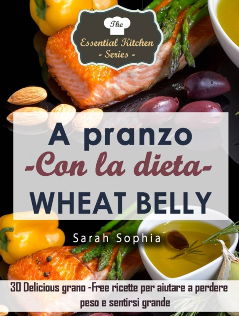 A pranzo con la dieta Wheat Belly, EPUB eBook