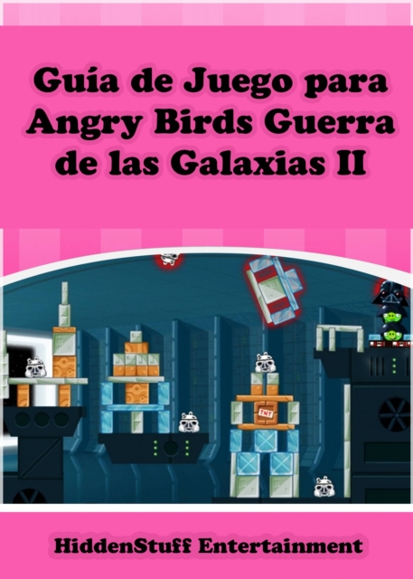 Guia de Juego para Angry Birds Guerra de las Galaxias II, EPUB eBook