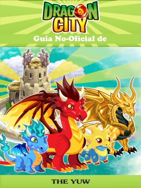 Guia No-Oficial de Dragon City, EPUB eBook