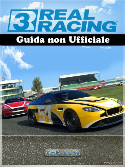 Real Racing 3 Guida non Ufficiale, EPUB eBook