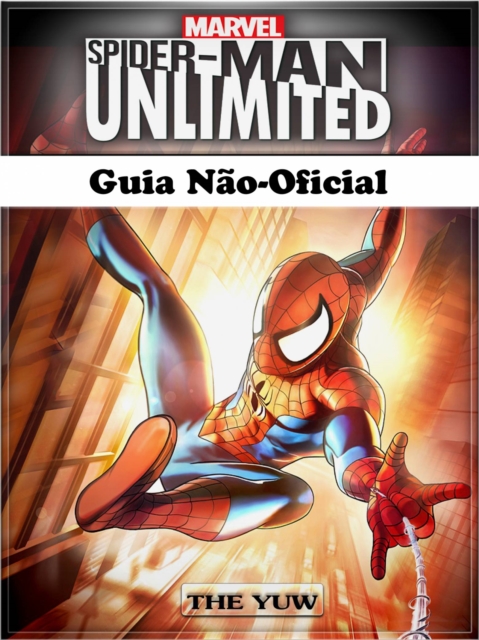 Spider Man Unlimited Guia Nao-Oficial, EPUB eBook
