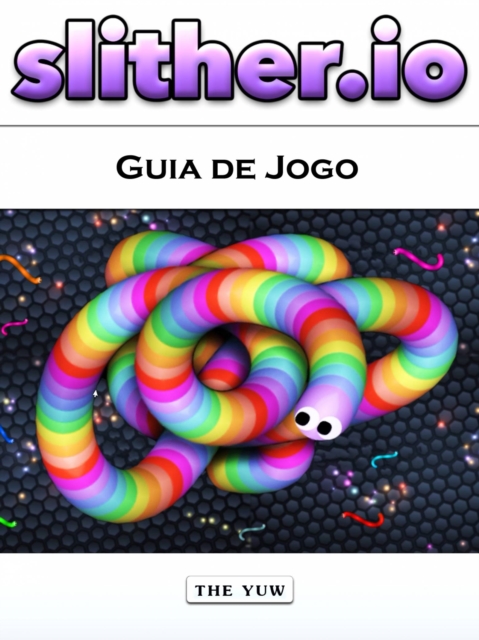 Slither.io Guia de Jogo, EPUB eBook