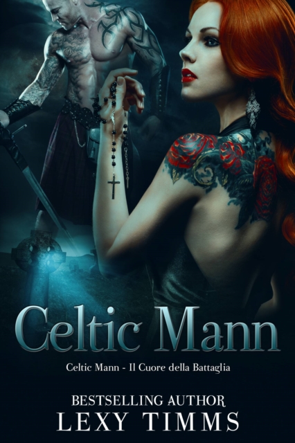 Celtic Mann - Il Cuore della Battaglia, EPUB eBook