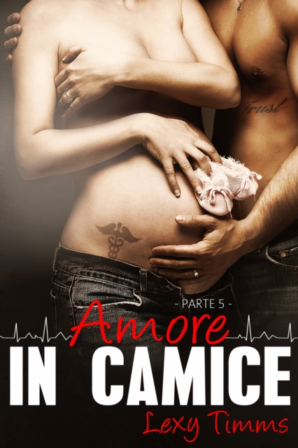 Saving Forever Parte 5 - Amore in Camice, EPUB eBook