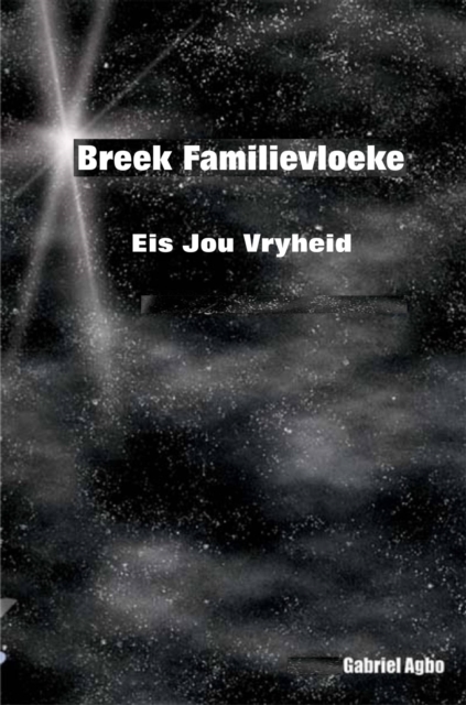 Breek familievloeke: Eis jou vryheid, EPUB eBook