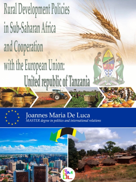 Rural Development Policies in Sub-Saharan Africa  and Cooperation with the European Union : United Republic of Tanzania, EPUB eBook