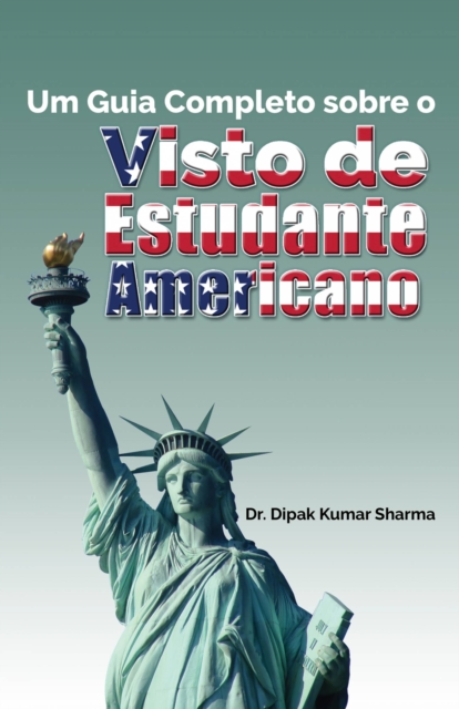 Um Guia Completo sobre o Visto de Estudante Americano, EPUB eBook