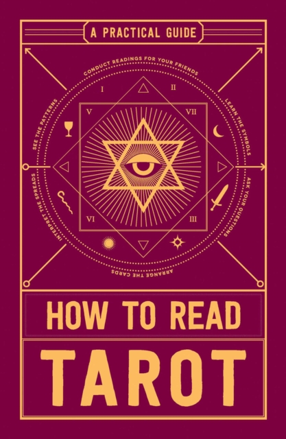 How to Read Tarot : A Practical Guide, Paperback / softback Book