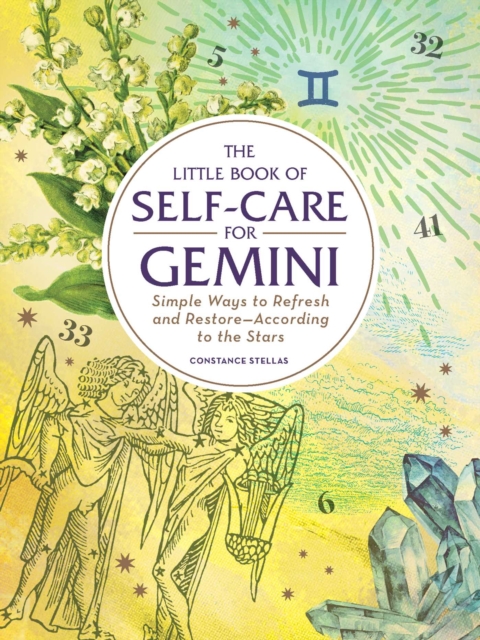 The Little Book of Self-Care for Gemini : Simple Ways to Refresh and Restore-According to the Stars, Hardback Book