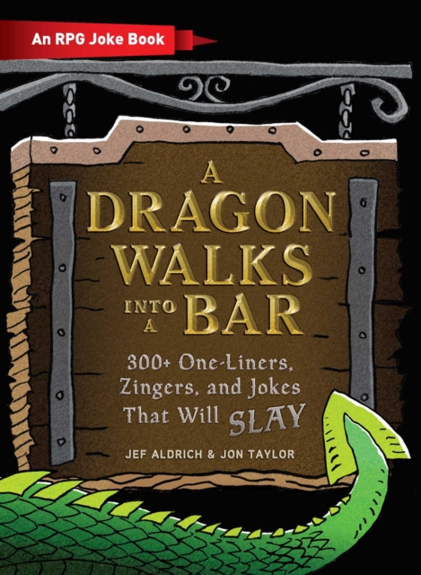 A Dragon Walks Into a Bar : An RPG Joke Book, EPUB eBook